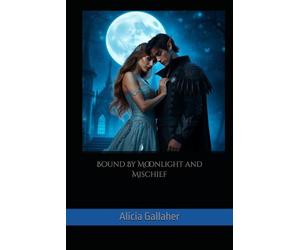 Bound By Moonlight and Mischief