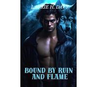 Bound by Ruin and Flame: A Dark Fated Mates Shifter Romance (The Lunar Bound Chronicles)