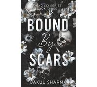 Bound by Scars (Squad Six Series: An Action Romance Saga)