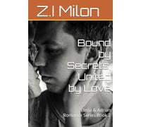 Bound by Secrets, United by Love: Elena & Adrian Romance Series Book 2