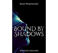 Bound by Shadows