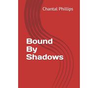 Bound By Shadows