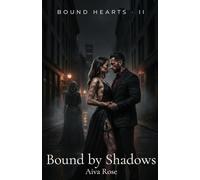 Bound by Shadows: A Dark Mafia Romance: 2 (Bound Hearts)