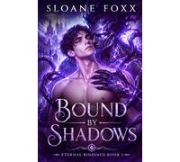 Bound By Shadows (An MM Monster Romance) (Eternal Bindings)