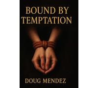 BOUND BY TEMPTATION (New Orleans travel guide 2025)