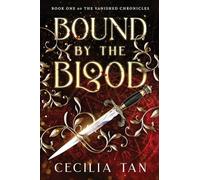 Bound by the Blood: An Urban Fantasy BDSM Romantic Suspense: 1 (Vanished Chronicles)