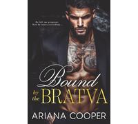 Bound by the Bratva: A Bratva Bloodlines Romance (The Vetrov Chronicles)