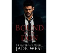 Bound By The Don: Belluci Mafia Trilogy (Caged by The Don)
