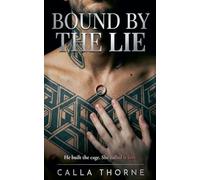 Bound by the Lie: 2 (The Glass Cabin Duet)