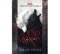 Bound by the Moon: a Claws and Fangs Collection