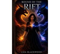 Bound By The Rift: A Dark Academy Dragon Romance (The Rift Series)