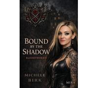Bound by the Shadow: 2 (Bloodthorn)