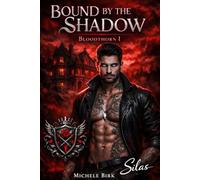Bound by the Shadow: Silas (Bloodthorn)