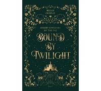 Bound by Twilight: A Gender-Swapped Jack and the Beanstalk Retelling