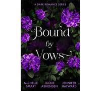 Bound By Vows: A Dark Romance Series : Taming the Notorious Sicilian (the Irresistible Sicilians) / King's Ransom / Married for His One-Night Heir