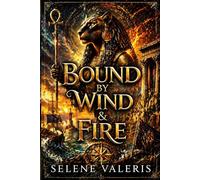 Bound by Wind and Fire: 1 (The Karthedan Chronicles)