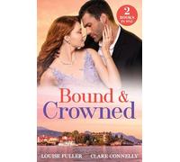 Bound & Crowned: Two new royal romances! Perfect for fans of billionaires and surprise heirs in 2025!