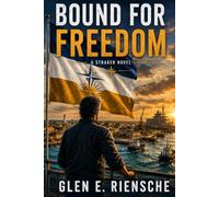 Bound For Freedom: A Straker Novel (The Straker Series)