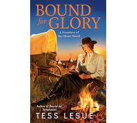 Bound for Glory: A Frontiers of the Heart Novel: 4