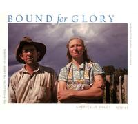 Bound for Glory American in Color: America in Color 1939-43