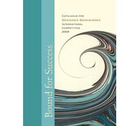 Bound for Success - Catalogue for Designer Bookbinders International Competition 2009