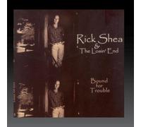 Bound for Trouble by Rick Shea (2005-11-08)