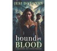Bound in Blood: A Paranormal Why Choose Romance (Academy of Ruin)