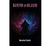 Bound In Blood: A Supernatural Pack Adventure Book 1 (1)