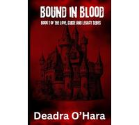 Bound in Blood: Book 1 of the Love, Curse and Legacy series