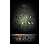Bound in Botany: Some Roots Tangle in the Shadows (Root & Vein Series)
