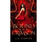 Bound in Crimson : A Reverse Harem Paranormal Romance