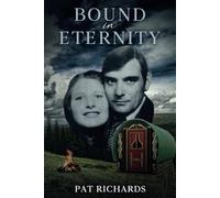 Bound in Eternity: My Life With My Wild Gypsy Love