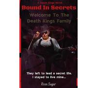 Bound In Secrets: A Death Kings Novel