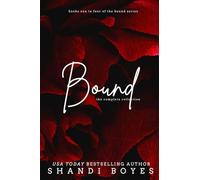Bound: The Complete Collection: The Complete Collection