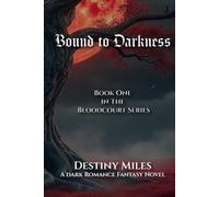 Bound to Darkness: Book One in the Bloodcourt Series