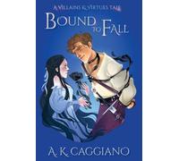 Bound to Fall (Villains and Virtues)
