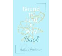 Bound to Find a Way Back (Silver Oak Academy)