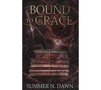 Bound To Grace