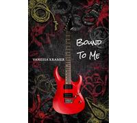 Bound to Me: 2 (The Serenade Series)