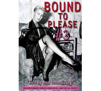 Bound to Please #3