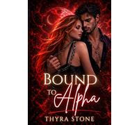 Bound To the Alpha: The True Luna Saga