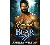 Bound to the Bear: A Steamy Rejected Mates Bear Shifter Romance (Blood Moon Covenant)