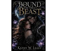 BOUND TO THE BEAST: 1 ((The Veiled Court Chronicles))