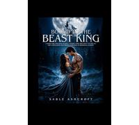 Bound to the Beast King: A Human Girl With Wolf Blood, a Grumpy Alpha Who Won't Let Her Go, and a Fated Bond That Breaks Every Rule at Ridgeback Academy