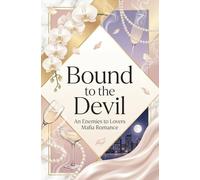 Bound to the Devil: An Enemies to Lovers Mafia Romance