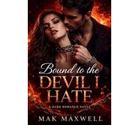 Bound to the Devil I Hate: A Dark Romance Novel