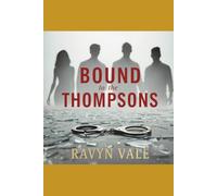 Bound to the Thompsons (Revised Edition): Brothers of Ruin Book 1