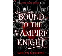 Bound to the Vampire Knight (Two Kingdoms)
