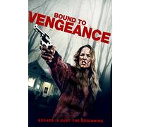 Bound to Vengeance