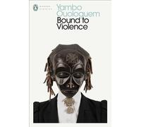 Bound to Violence (Penguin Modern Classics)